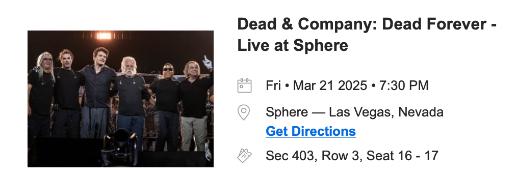 Dead & Co @ the Sphere - 2 Tickets